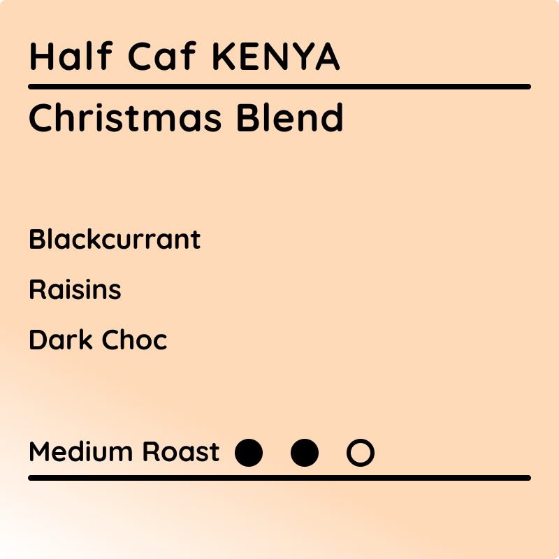 HALF CAF ITS ALL KENYA Christmas Blend
